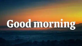 Good Morning | Good morning lyrics | New english song | New english songs 2026 #new #newsong #lyrics