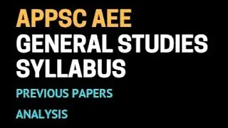 APPSC AEE General Studies Syllabus | APPSC AEE Previous Papers Analysis | General Studies Classes