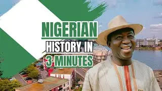 Nigerian History in 3 Minutes #nigerianhistory