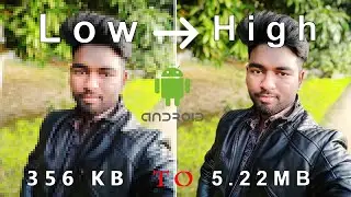 How To Convert Low Quality Image To High Quality in Android Mobile || New Tricks 2020