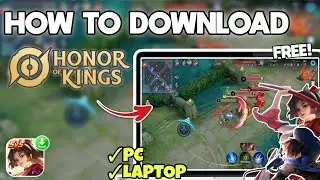 How to Download and Play Honor of Kings for Free on PC or Laptop - Full Step-by-Step Guide