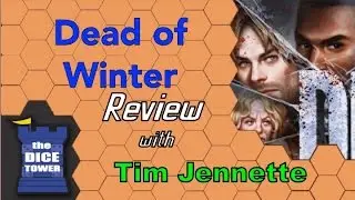 Dead of Winter Review - with Tim Jennette