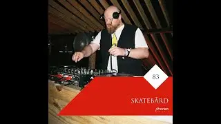 Phonica Mix Series 83: Skateb&aring;rd