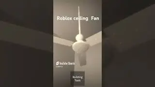 Roblox ceiling  Fan