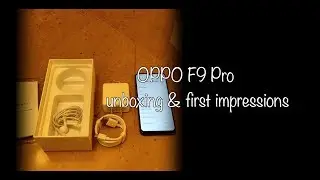 OPPO F9 Pro: Unboxing | First Look | Hands on | Price | [Hindi हिन्दी]