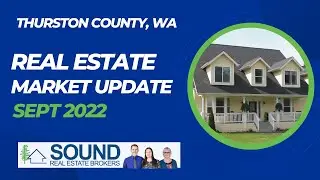 September 2022 Thurston County Real Estate Market Update