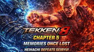 🎮✅🎮Tekken 8 Story Mode &ndash; Chapter 5: Memories Once Lost | Full Gameplay Walkthrough🎮🥋#tekken8 #ps5 