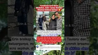 kesel tak kunjung cere, pak hj Andre Taulany bongkar klaku4n istrinya Erin