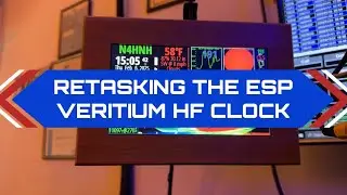 Retasking the Veritium (ESP version) HF Clock #hamradio #propagation #hamclock #hfclock #veritium