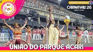 UNIÃO DO PARQUE ACARI 2026 | ENSAIO TÉCNICO COMPLETO NA SAPUCAÍ