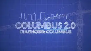 Columbus 2.0: Diagnosis Columbus