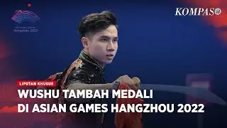 Atlet Wushu Indonesia Seraf Naro Siregar Raih Medali Perunggu di Asian Games Hangzhou 2022