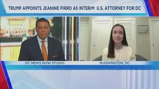 Trump appoints Jeanine Pirro as interim U.S. Attorney for DC