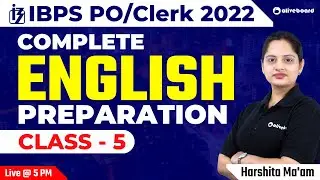 IBPS PO/Clerk 2022 | Complete English Preparation | Class - 5 | IBPS PO English | IBPS Clerk English