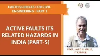 Active faults its related hazards in India (part-5)