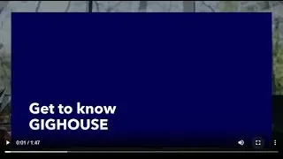Get to know GIGHOUSE
