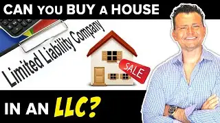 Can you Buy a House with an LLC?