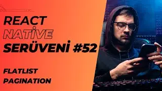 React Native Serüveni #52 | Flatlist Pagination | #reactnative #mobileapp #flatlist #pagination