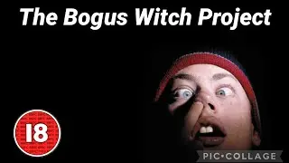 The Bogus Witch Project