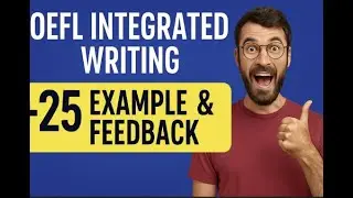 TOEFL Integrated Writing: Get a 25+ with This Example and Expert Feedback!