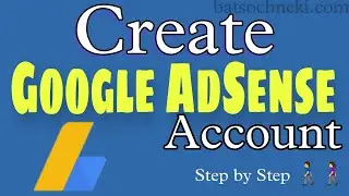 How to Create Google AdSense Account-Hindi - BatSochneKi