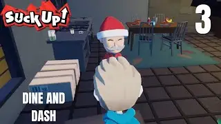 Suck Up Episode 3: Dine and Dash
