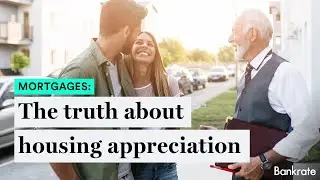 The Truth About Housing Appreciation