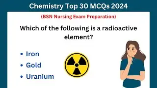 30 Essential Chemistry MCQs for BSN Entry Test Preparation || Lesson 12 #BSNTestPrep  #BSN2024