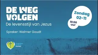 De Weg Volgen: De levensstijl van Jezus | EG Enschede | 2-11-'25