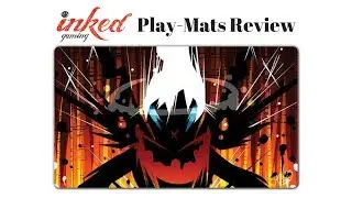 Inked Gaming Play-mats Review!