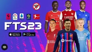 FTS 23 Android Offline 300Mb (Apk+Obb+Data) Best Graphics New Kits 2022-23 &Last Transfers