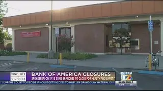 Multiple Bank of America locations temporarily closed to help protect health of employees, clients,