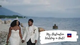 My Destination Wedding in Haiti, at the Royal Decameron! Q&A, how? Why? Cost? Etc + wedding pics