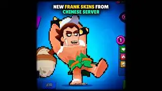 New FRANK Skins in Chinese Servers 😱🔥|#shorts #brawlstars