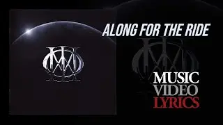 Dream Theater - Along For The Ride (Lyrics)