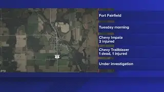 One person dies, three injured in Fort Fairfield crash