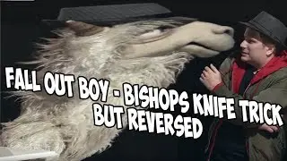Fall Out Boy - Bishops Knife Trick but REVERSED