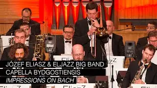 J&Oacute;ZEF ELIASZ & ELJAZZ BIG BAND - IMPRESSIONS ON BACH - ADAGIO