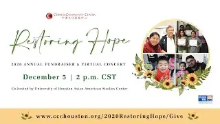 Restoring Hope: Chinese Community Center's 2020 Virtual Concert Premiere