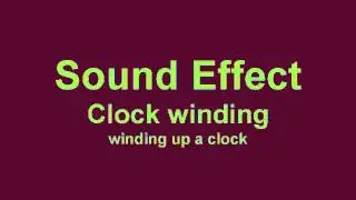 Clock Winding - SOUND EFFECT