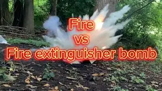Fire vs Fire extinguisher bomb!