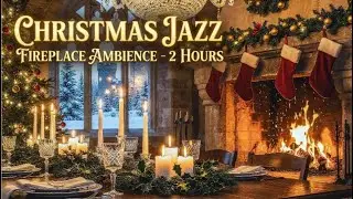 Fireplace Jazz for Winter Nights &ndash; Smooth Holiday Vibes All Season