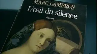 Marc Lambron : L'oeil du silence