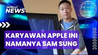 Kisah Sam Sung, Ex Karyawan Apple yang Viral
