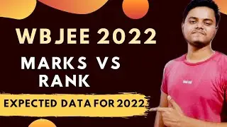 WBJEE 2022 Marks Vs Rank | WBJEE 2022 | Target Your College | Most Accurate & Expected Data