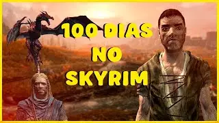 100 DIAS NO MODO SOBREVIVENCIA SKYRIM (RAAZZIIEL)
