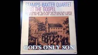 God's Only Son   The Stamps-Baxter Quartet
