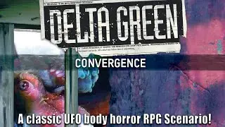 Delta Green: Convergence Review | Ludonarrative Dissidents