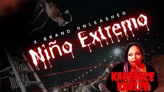 X Brand Unleashed W/ Kakeface Karlee EP 11 Niño Extremo