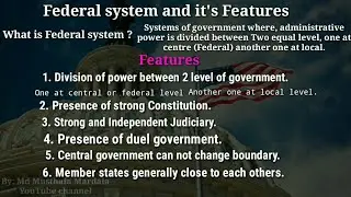 Federal system and it's Features, Merits and Demerits. Types of government series.